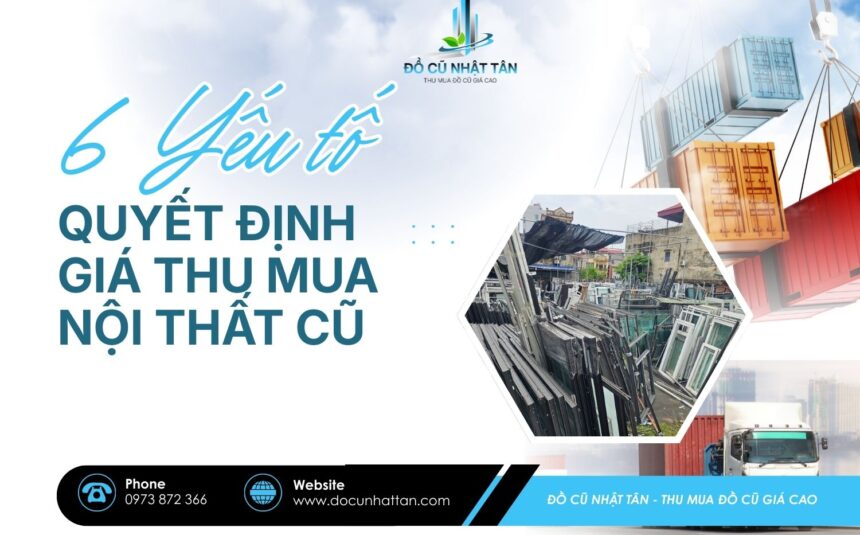 6-yeu-to-quyt-dinh-gia-thu-mua-noi-that-cu